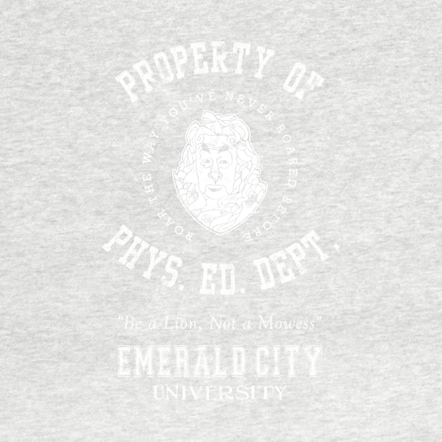 Phys. Ed. Dept. | Emerald City University | The Cowardly Lion by rydrew